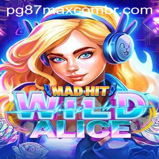 MadHitWildAlice: Navigating a Fantastical Gaming World with pg87max PH Login