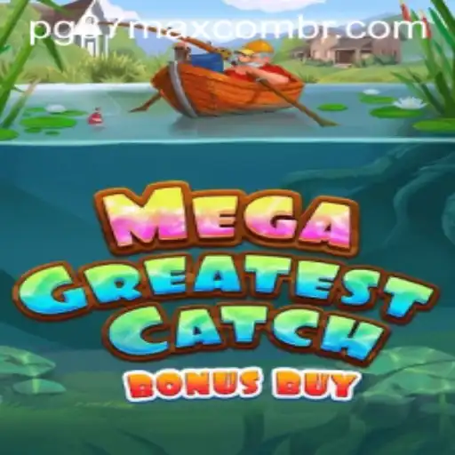 The Ultimate Guide to MegaGreatestCatchBonusBuy: An Exciting New Game Experience